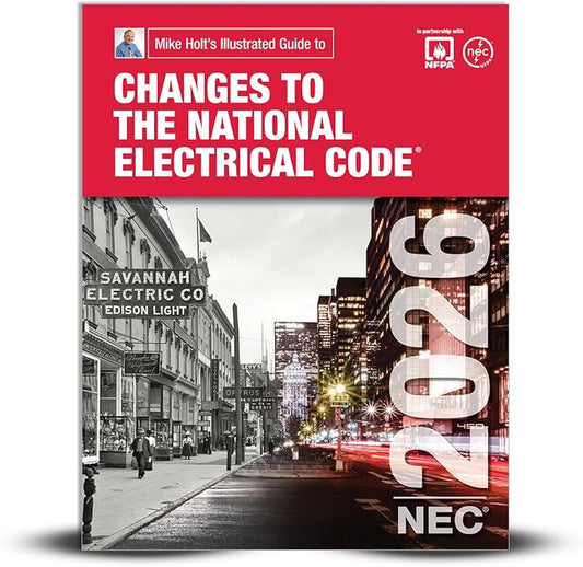 Mike Holt's Illustrated Guide to Changes to the National Electrical Code, 2026 Edition – Electrical Code Reference Book – Mike Holt Enterprises