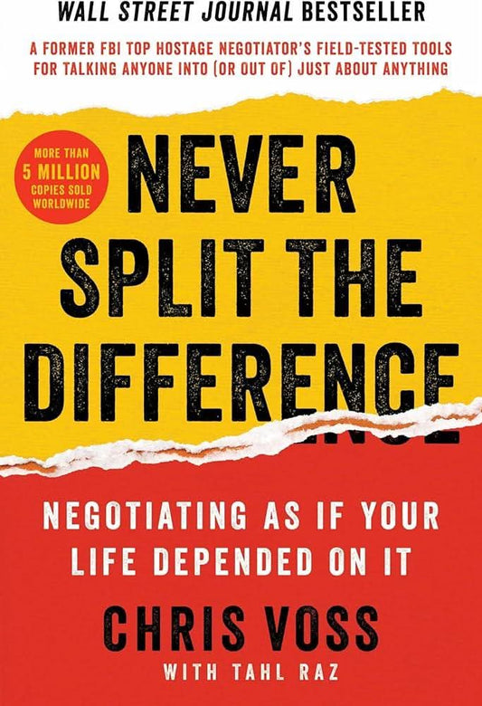 Cover image of Never Split the Difference by Chris Voss, Tahl Raz – Hardcover, Hardcover