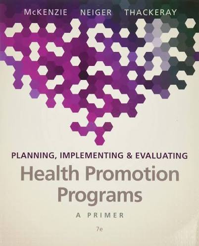 Planning, Implementing and Evaluating Health Promotion Programs: A Primer, 7th Edition