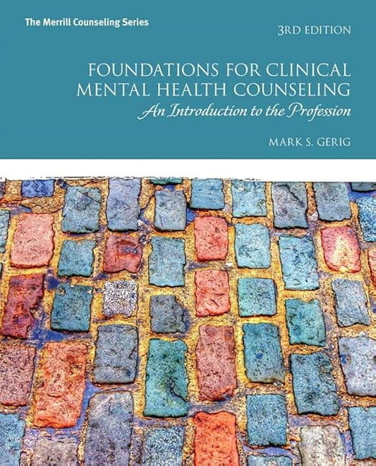Foundations for Clinical Mental Health Counseling, 3rd Edition