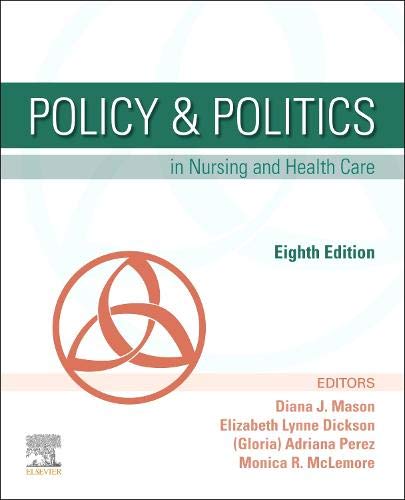 Policy and Politics in Nursing and Health Care, 8th Edition