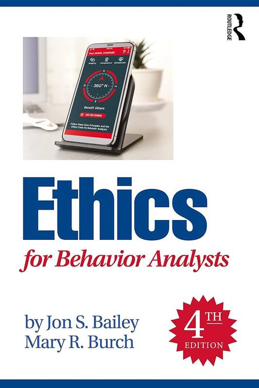 Ethics for Behavior Analysts 4th Edition
