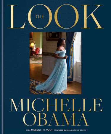 Cover image of The Look Illustrated Memoir and Photography Book – Crown by Michelle Obama – Hardcover, Hardcover