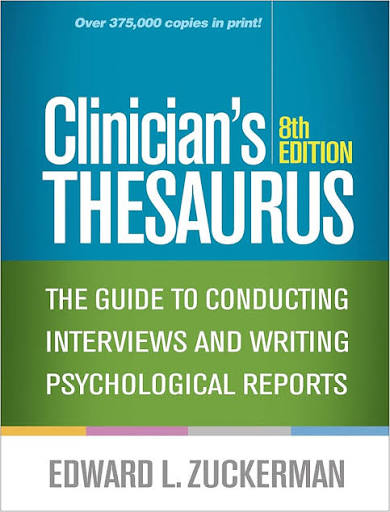 Clinician’s Thesaurus, 8th Edition: The Guide to Conducting Interviews and Writing Psychological Reports :