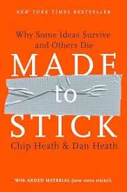Cover image of Made to Stick: Why Some Ideas Survive and Others Die by Chip Heath & Dan Heath – Hardcover, Hardcover