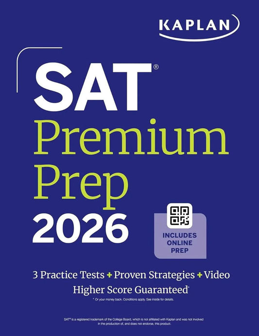 Cover image of SAT Premium Prep 2026: Includes 3 Full Length Practice Tests, 700+ Practice Questions, + 1 Year Online Access to Quizzes and Video Lessons and Tutorials, by Kaplan Test Prep, Paperback