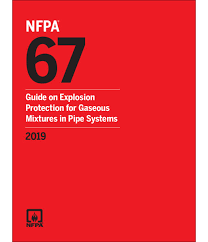 NFPA 67 Guide on Explosion Protection for Gaseous Mixtures in Pipe Systems, 2019 Edition