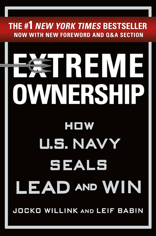 Extreme Ownership by Jocko Willink, Leif Babin – Hardcover