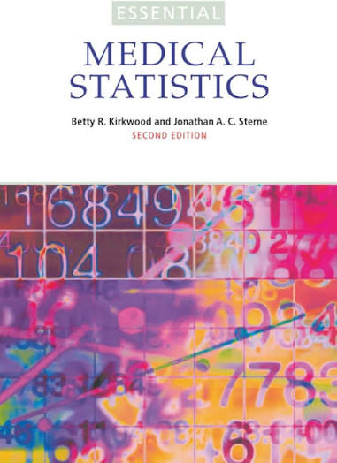 Essentials of Medical Statistics, 2nd Edition by Kirkwood & Sterne