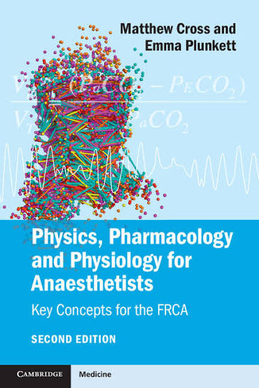 Physics, Pharmacology and Physiology for Anaesthetists: Key Concepts for the FRCA, 2nd Edition