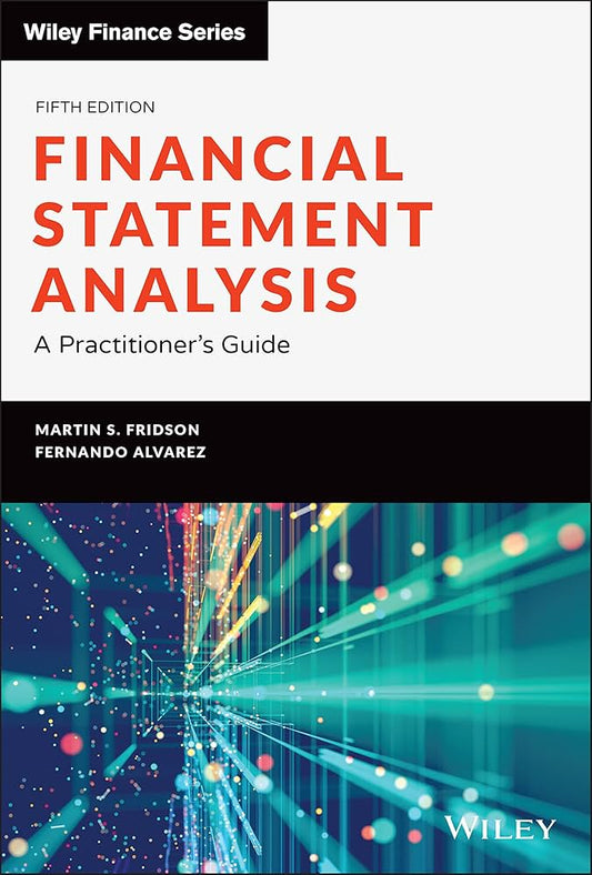 Financial Statement Analysis: A Practitioner’s Guide, 5th Edition