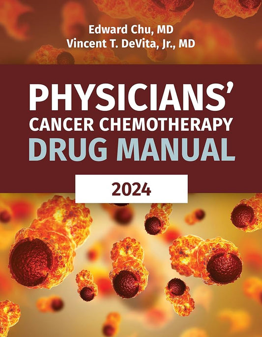 Physicians' Cancer Chemotherapy Drug Manual 2024, 24th Edition