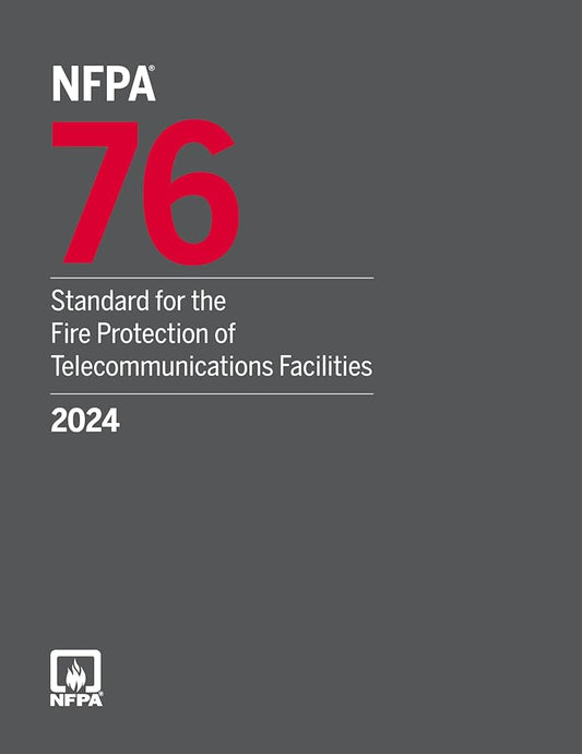 NFPA 76, Fire Protection of Telecommunications Facilities, 2024 Edition
