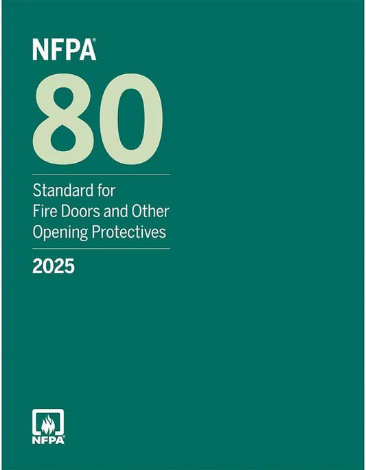 NFPA 80, Fire Doors and Other Opening Protectives, 2025 Edition