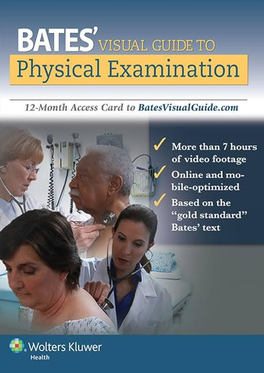 Bates Visual Guide To Physical Examination :