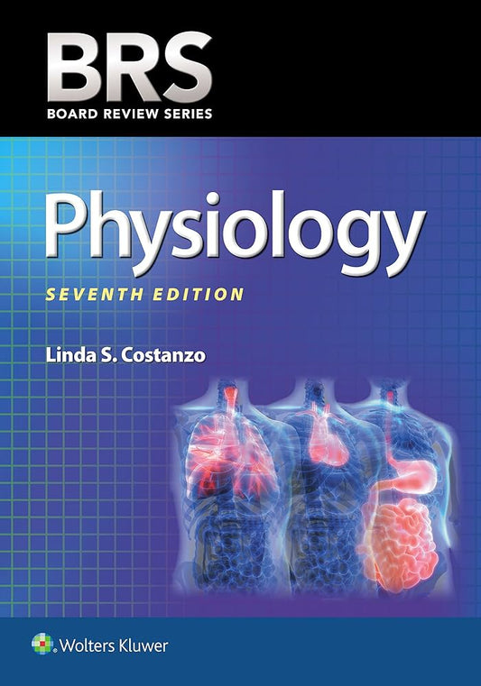 BRS Physiology (Board Review Series) 7th Edition: