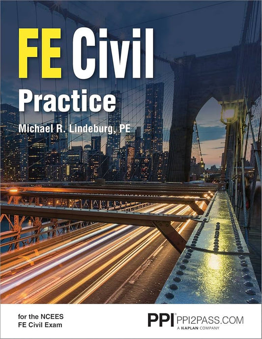 PPI FE Civil Practice: Comprehensive Practice for the NCEES FE Civil Exam, 1st Edition