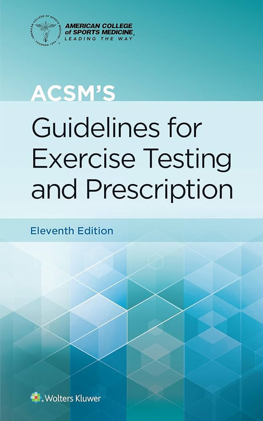 ACSM’s Guidelines for Exercise Testing and Prescription 11th Edition Book: