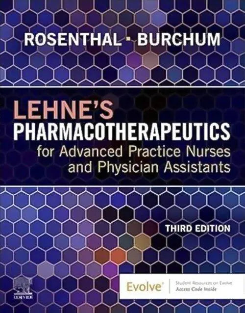 Cover image of Lehne's Pharmacotherapeutics for Advanced Practice Nurses and Physician Assistants, Third Edition – Paperback, by Laura D. Rosenthal, Jacqueline Rosenjack Burchum, Paperback