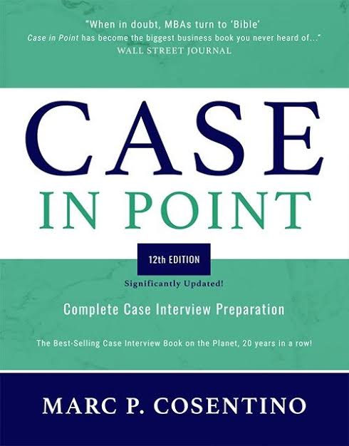 Case in Point 12 Edition Book: Complete Case Interview Preparation,